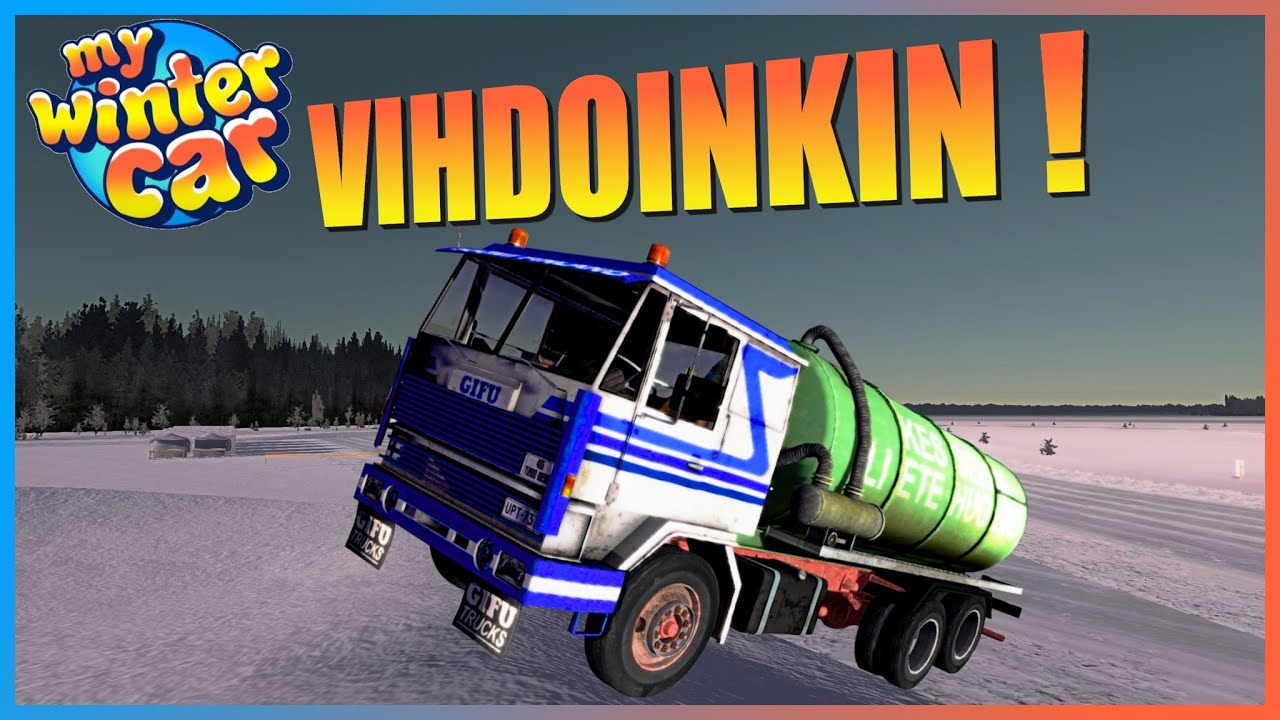 VIHDOINKIN GIFULLA TÖIHIN! // My Winter Car #13