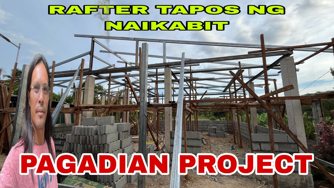 RAFTER TAPOS NG NAKABIT PAGADIAN PROJECT