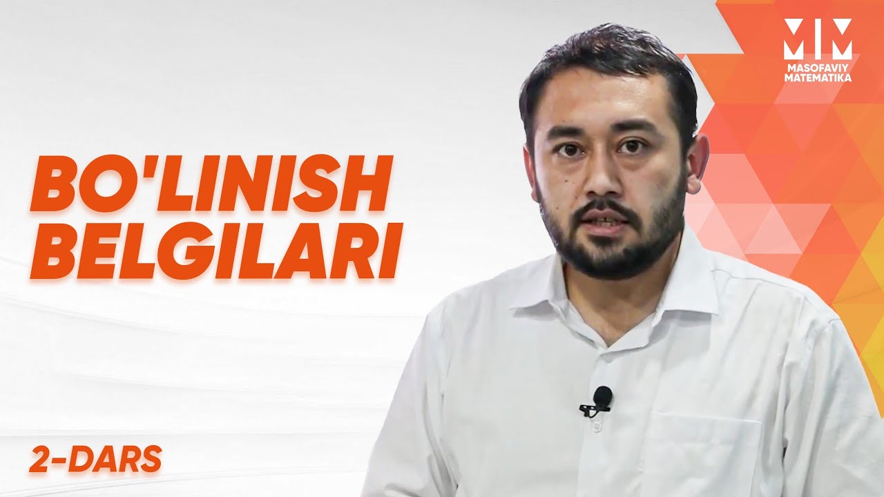 2-dars | Bo'linish belgilari (alomatlari) | Masofaviy matematika