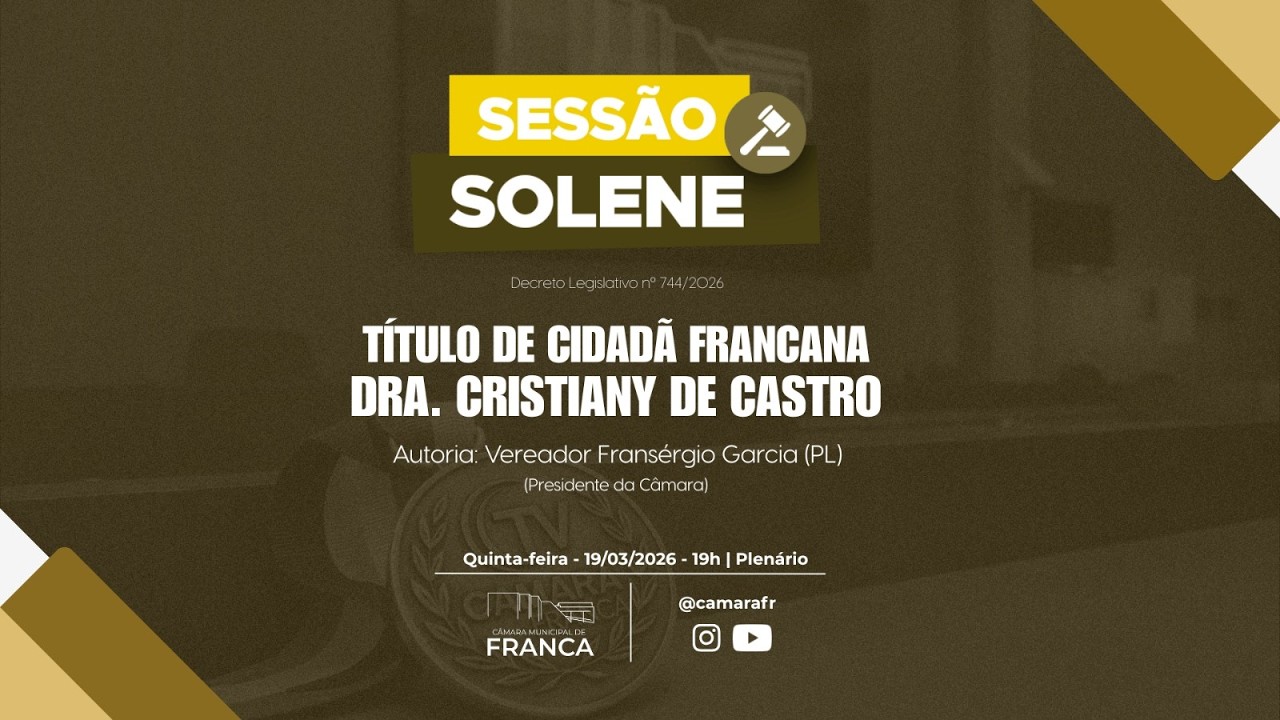TÍTULO DE CIDADÃ FRANCANA - DRA. CRISTIANY DE CASTRO - 19-03-26