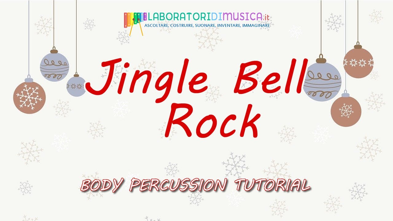 Jingle Bell Rock - BODY PERCUSSION TUTORIAL per Infanzia e Primaria