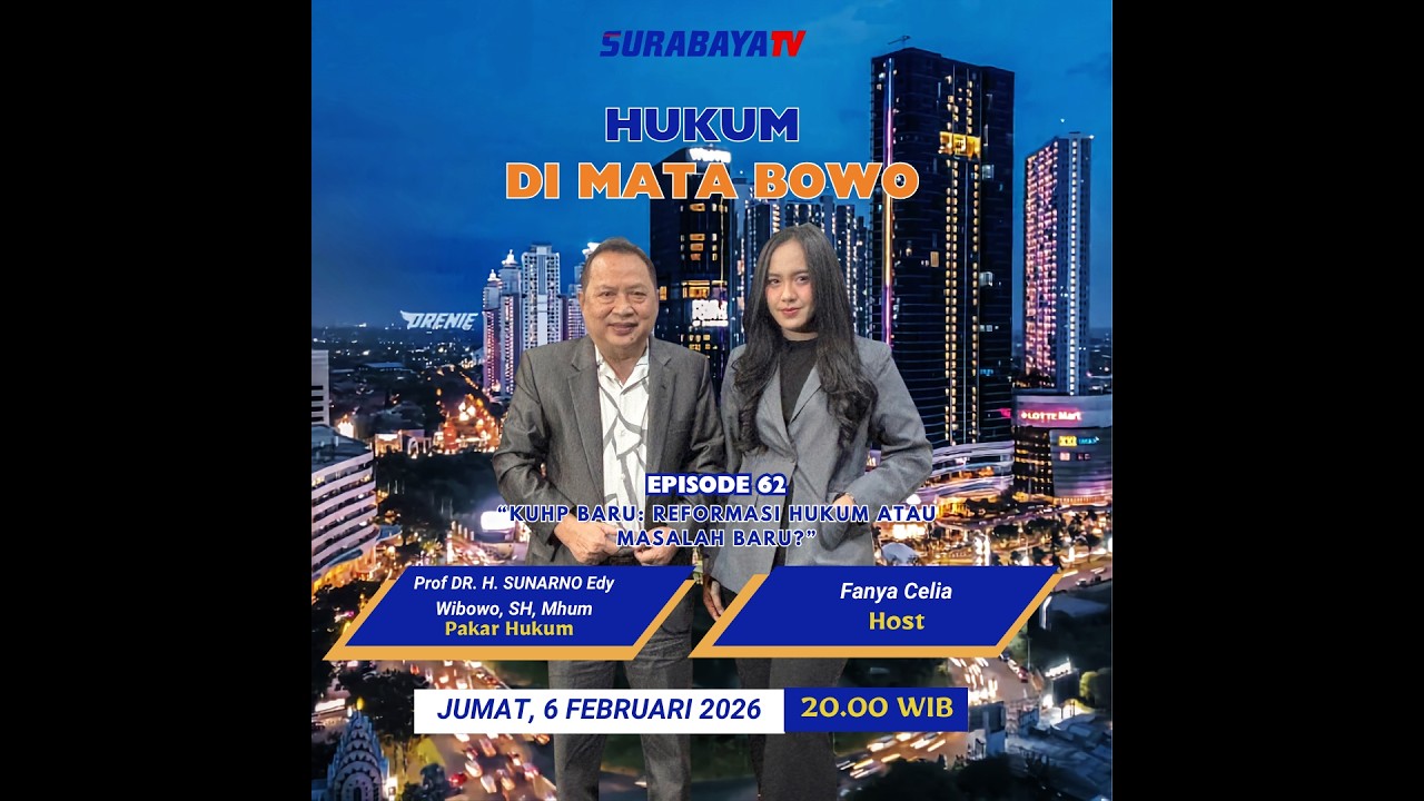 HUKUM DIMATA BOWO EP 62 - KUHP BARU: REFORMASI HUKUM ATAU MASALAH BARU?