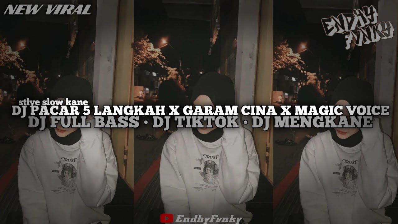 DJ PACAR 5 LANGKAH X GARAM CINA X MAGIC VOICE || DJ FULL BASS || DJ TIKTOK || DJ MENGKANE