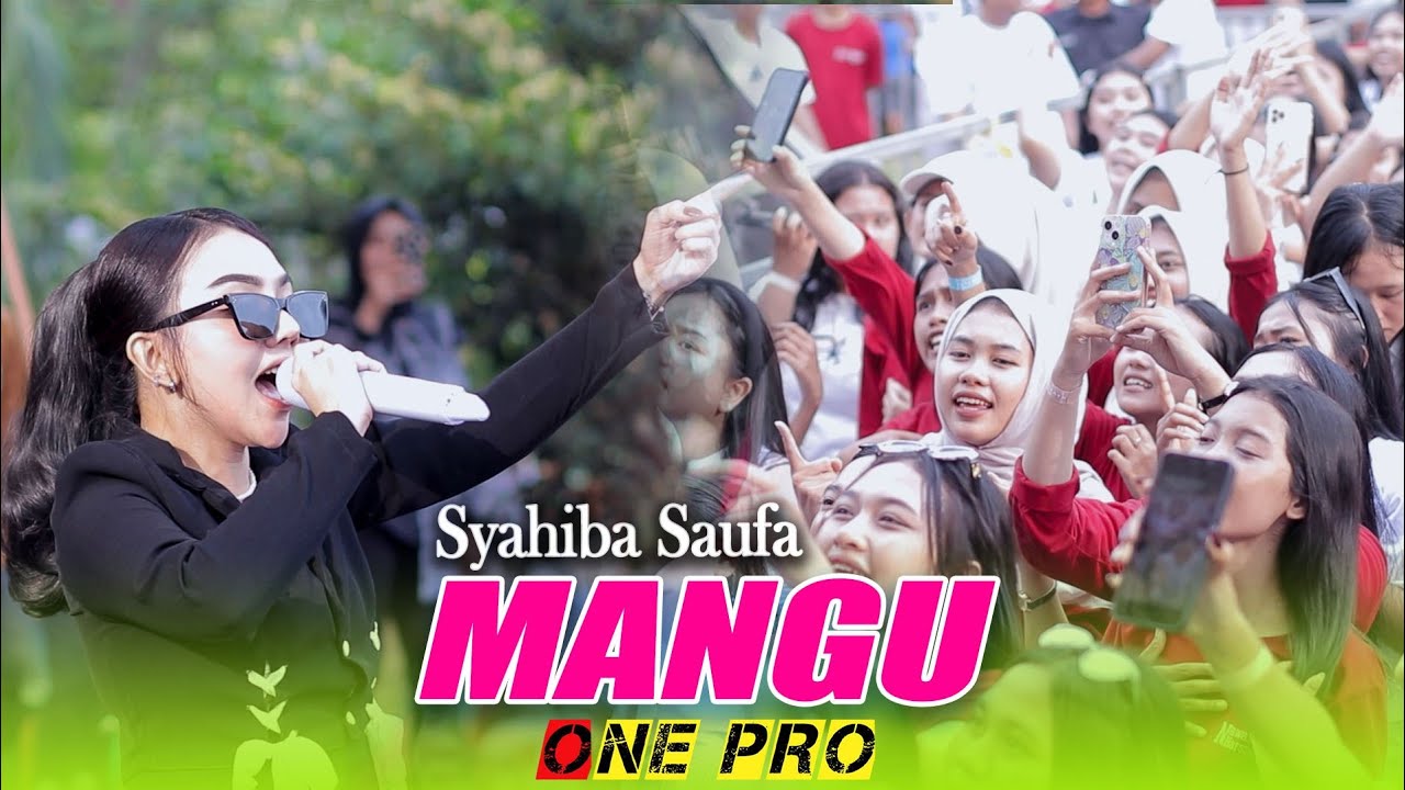 MANGU SYAHIBA SAUFA X ONE PRO LIVE SMA 1 SRONO BANYUWANGI