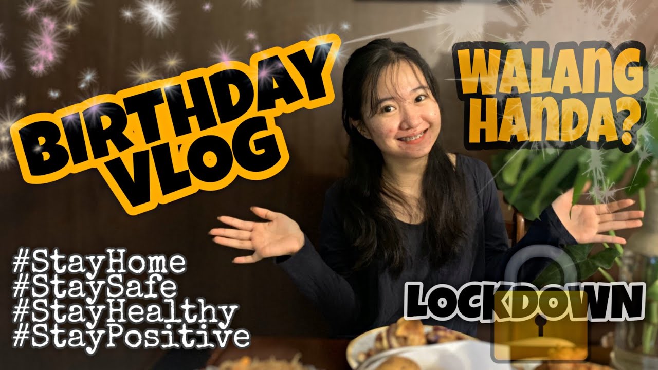 QUARANTINE BIRTHDAY VLOG | lockdown walang handa | Happy lang!