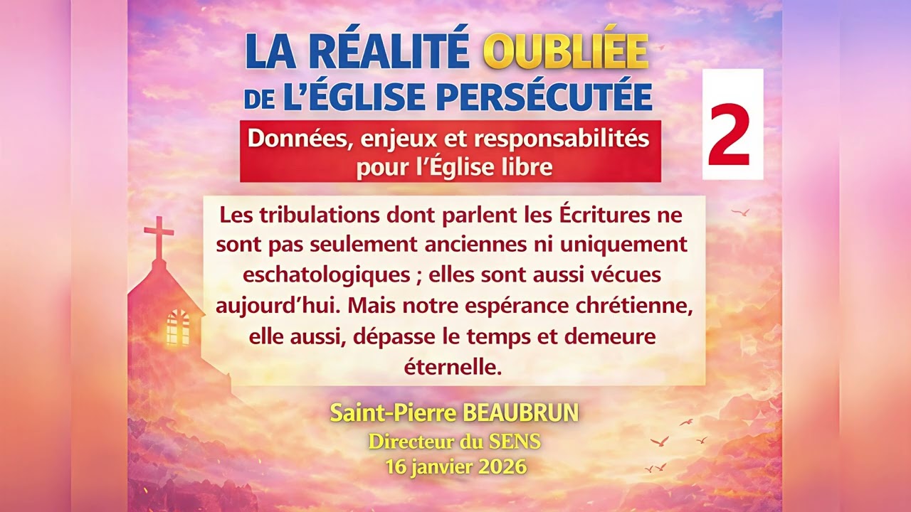 La Réalité oubliée de l’Église Persécutée (Suite)