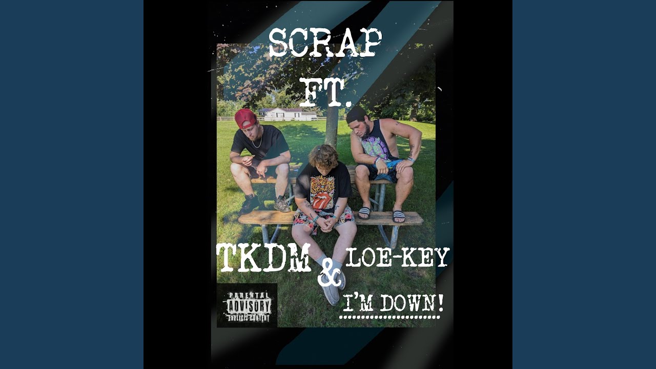 I'm Down (feat. Nathan Loe-Key Girard & TKDM)