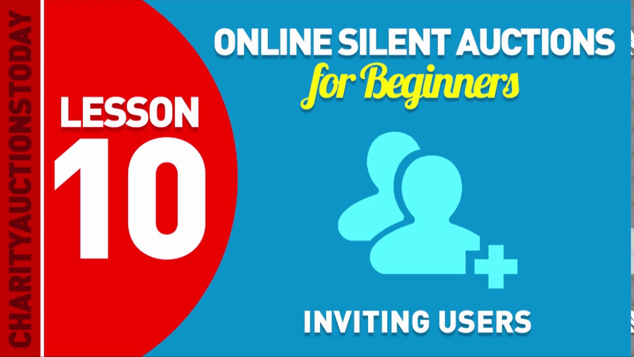 Free Online Silent Auctions Lesson 10 - Inviting Users