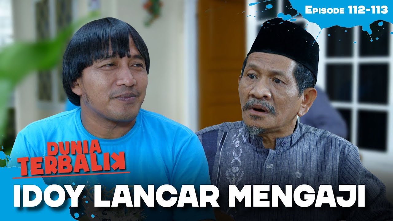 Ustad Kemed Kagum Dengan Cara Idoy Mengaji | DUNIA TERBALIK | EPS 112-113 (3/3)