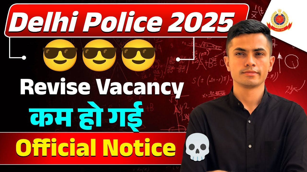 Delhi Police Revised vacancy आ गया official Notice// Delhi Police Constable Result Update 