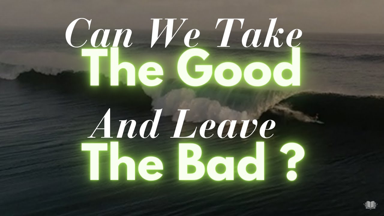 Can We Take The GOOD And Leave The BAD? | Ustadh AbdulAziz Al-Haqqan حفظه الله