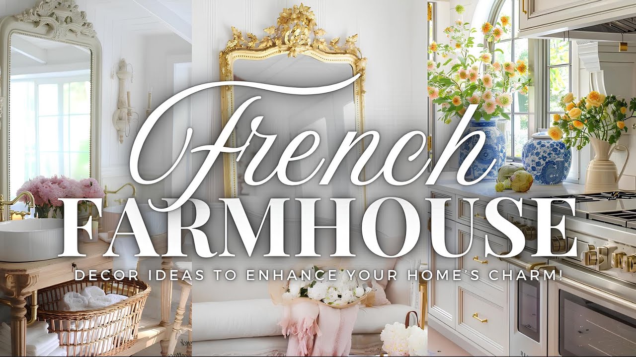 Rustic Meets Refined: Discover Cozy French Farmhouse Decor Ideas to Enhance Your Home&rsquo;s Charm! 👩🏻&zwj;🌾✨