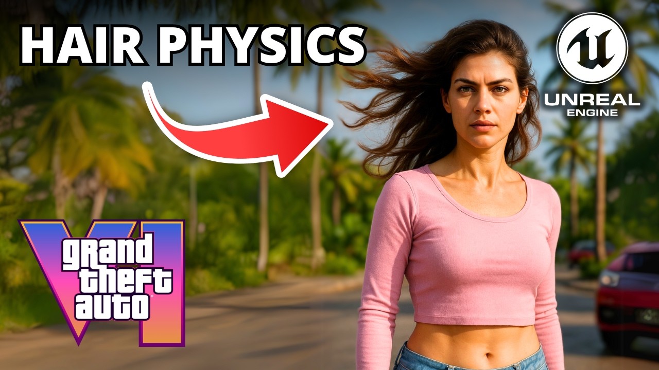 Воссоздание физики симуляции волос из GTA 6 в Unreal Engine 5 (пошаговое руководство)