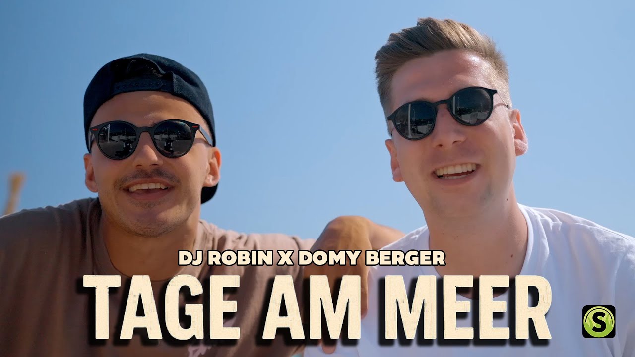 DJ Robin x Domy Berger - Tage am Meer (Official Video)
