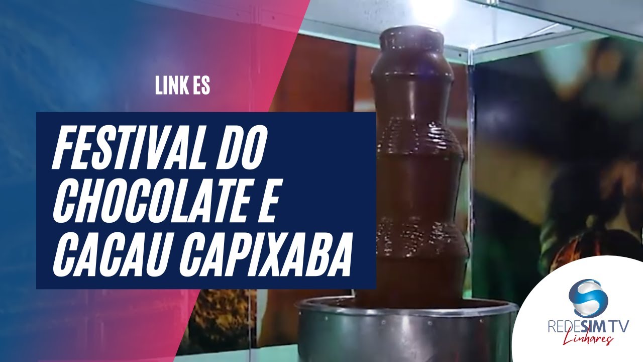 LINK ES | Festival do Chocolate e Cacau Capixaba