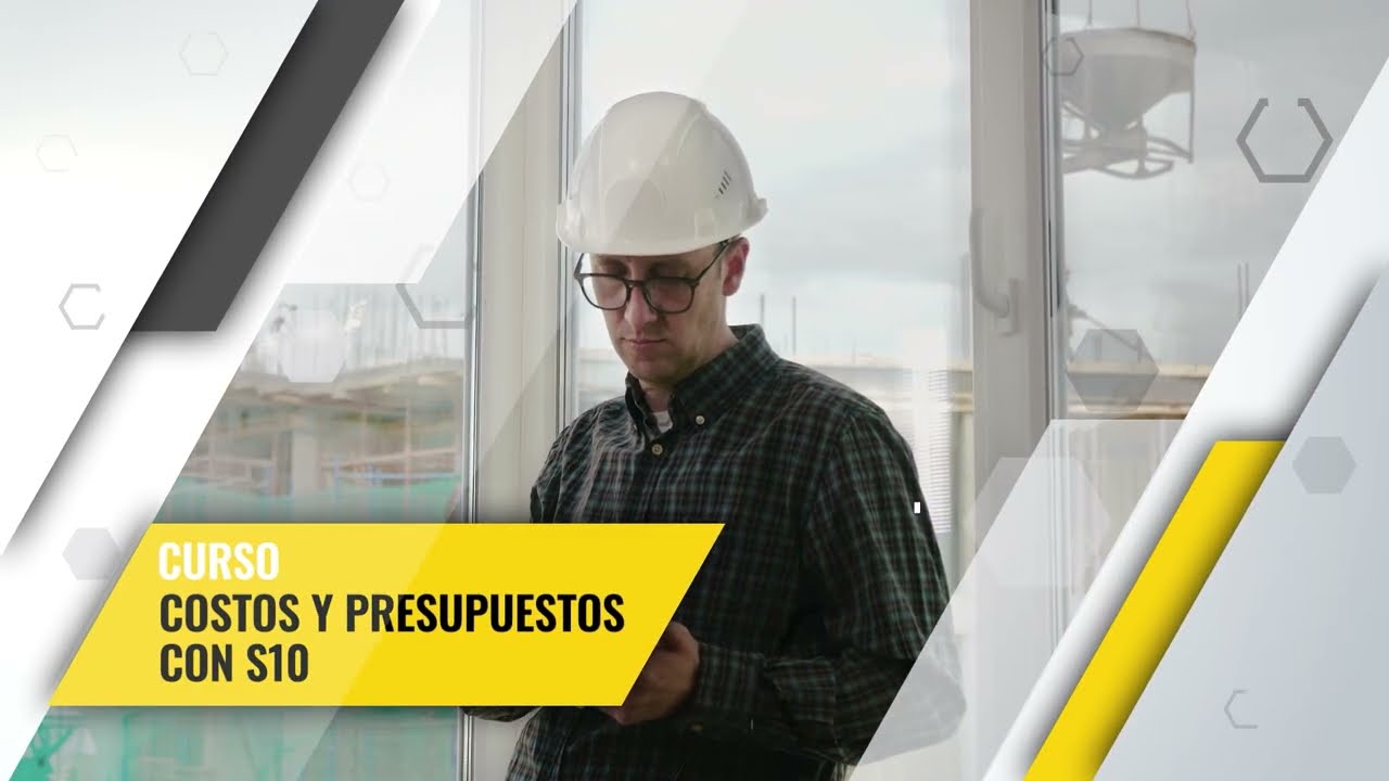 🔧 CURSO ESPECIALIZADO DE COSTOS Y PRESUPUESTO CON S10