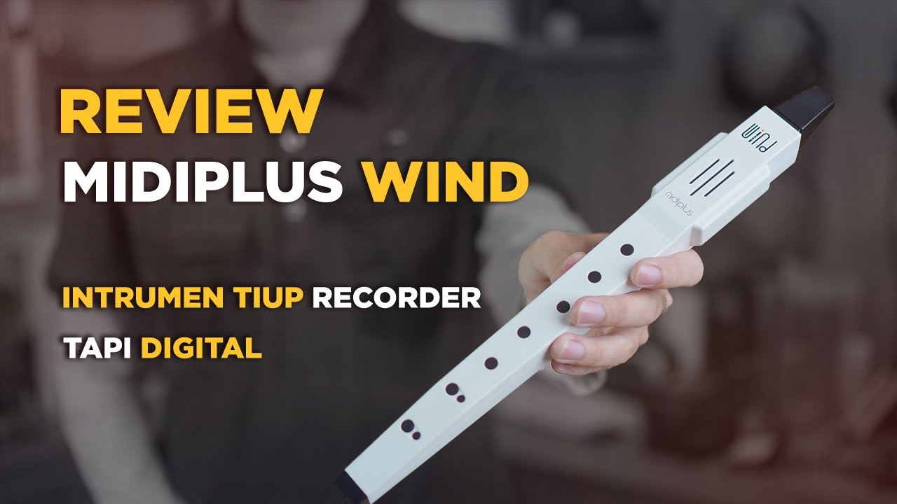 Review Midiplus Digital WIND Alat Tiup Recorder Elektrik instrument worth it harga Terjangkau