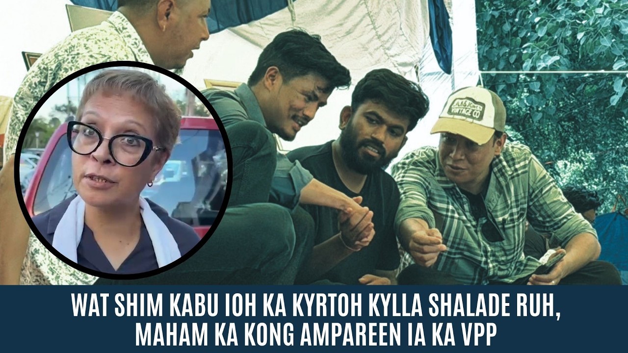 WAT SHIM KABU IOH KA KYRTOH KYLLA SHALADE RUH, MAHAM KA KONG AMPAREEN IA KA VPP