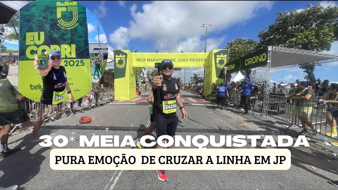 Meia maratona de João Pessoa 2025- A 30* a gente nunca esquece. 