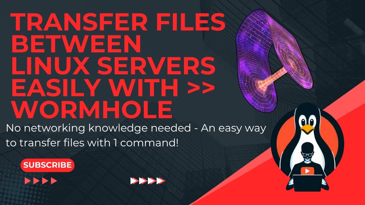 WORMHOLE - An easy way to transfer files between 2 Linux servers with no networking skills needed