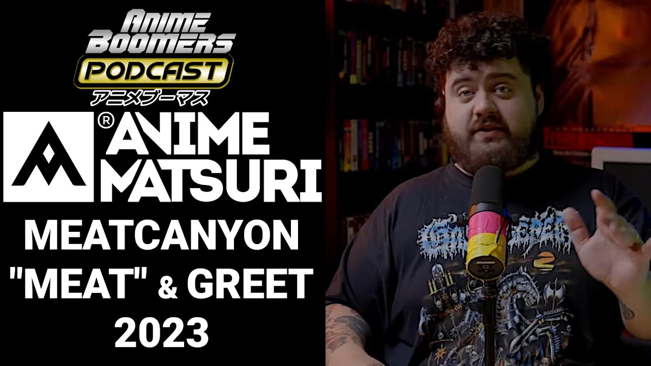 MeatCanyon Meet and Greet - Anime Matsuri 2023