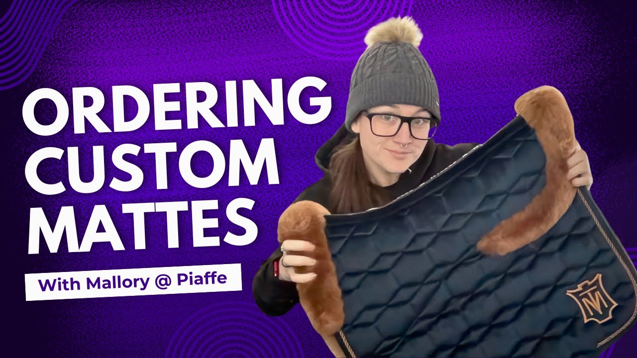 How To: Order Custom Mattes with Piaffe - Dressage Lifestyle