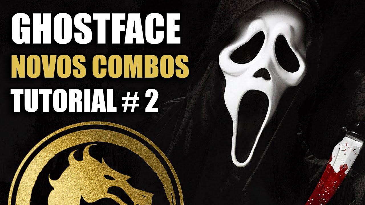 MK1 GHOSTFACE COMO FAZER COMBOS ALTO DANO SEM KAMEO TUTORAIL