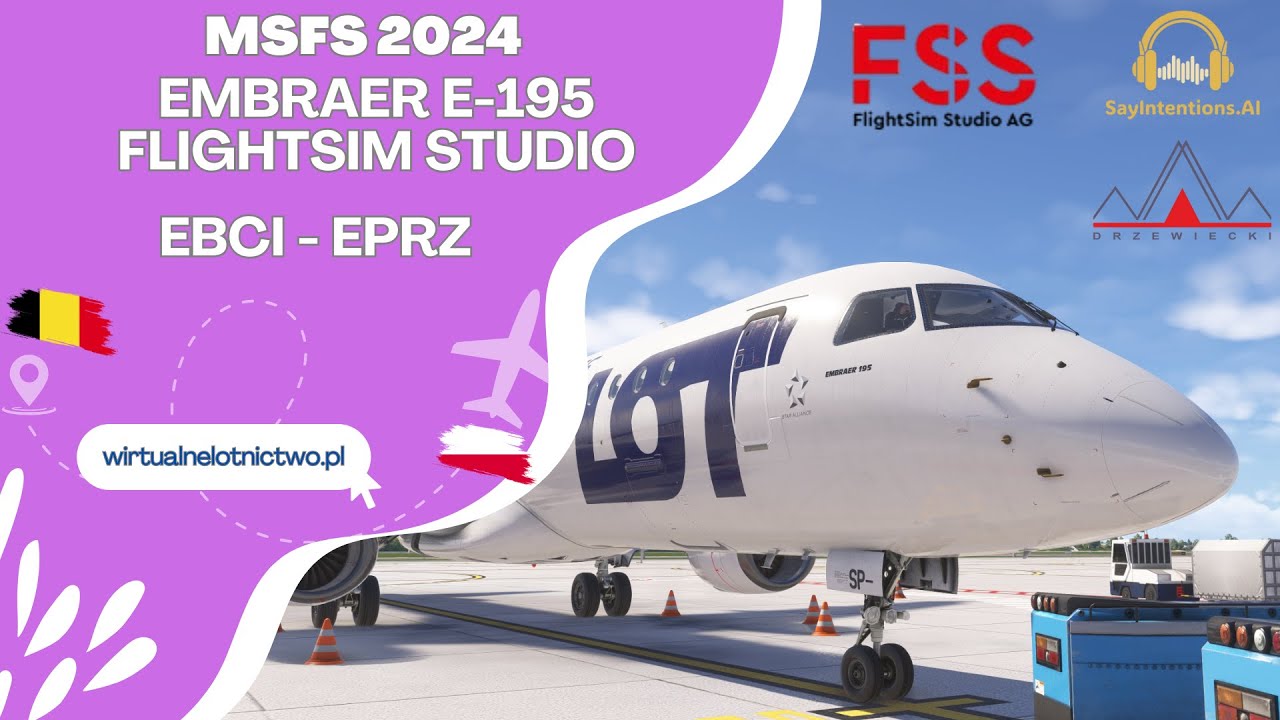 MSFS 2024 & @SayIntentionsAI  - Embraer E195 | Brussels South - Rzeszów