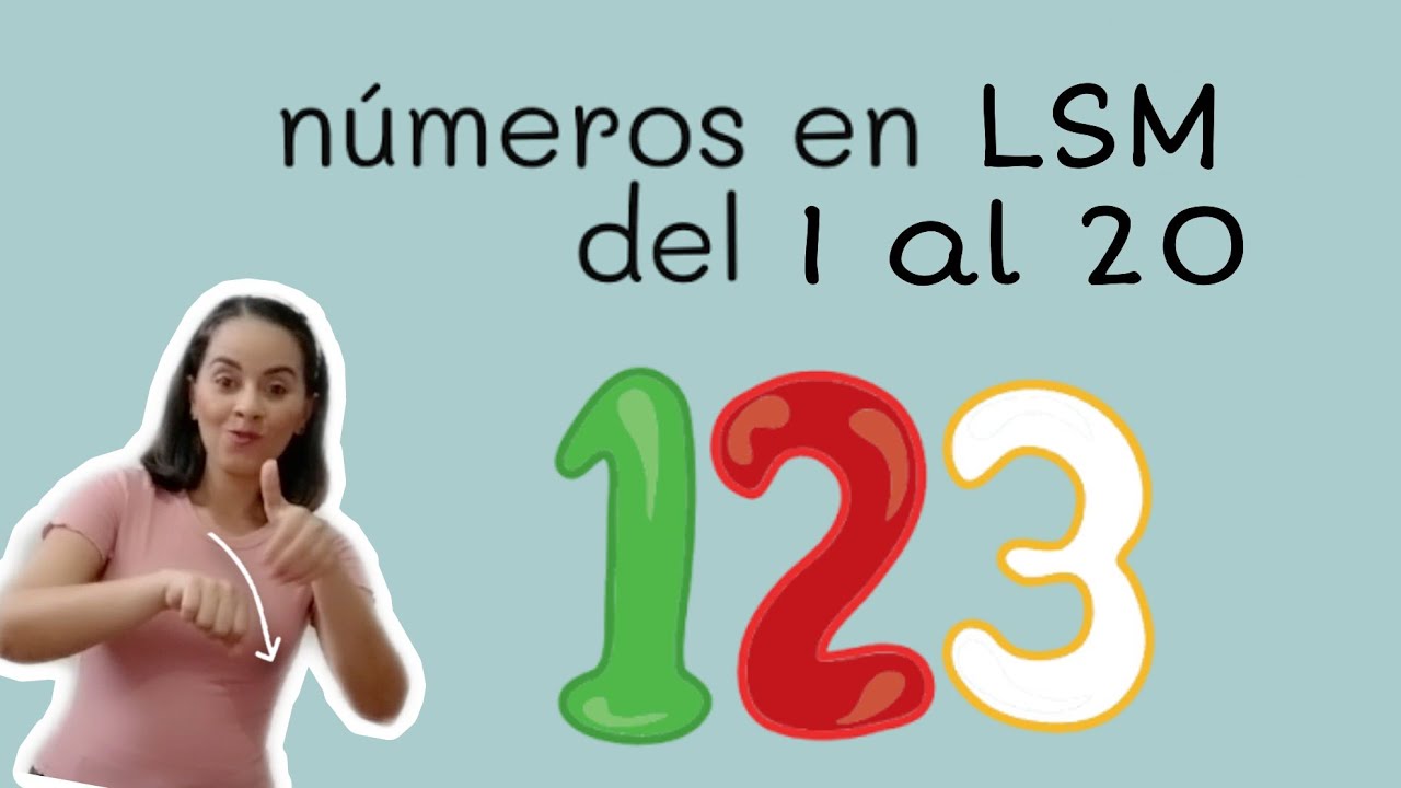 #5 (PARTES 1) Números del 1 - 20 en lengua de señas mexicana