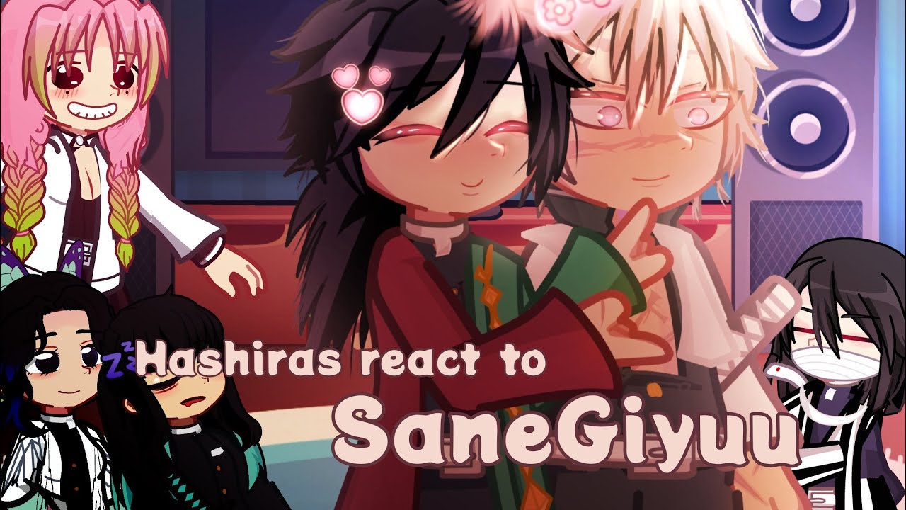 Hashiras react to SaneGiyuu || Read desc || kny ||