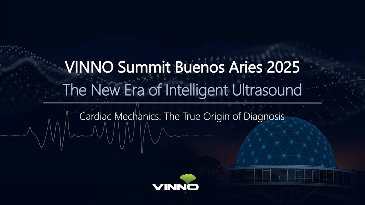 Cardiac Mechanics: The True Origin of Diagnosis | VINNO Summit BA 2025