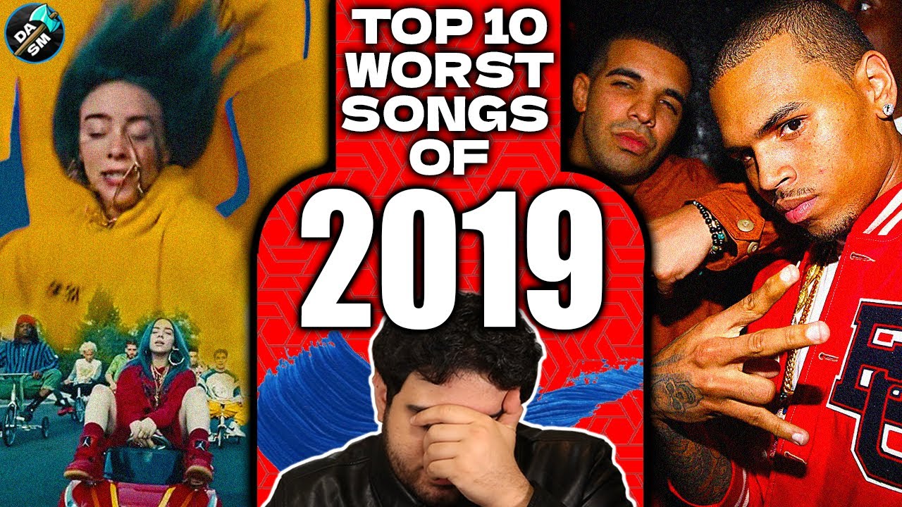 Top 10 Worst Hit Songs of 2019 - Part 1 by Diamond Axe Studios Music