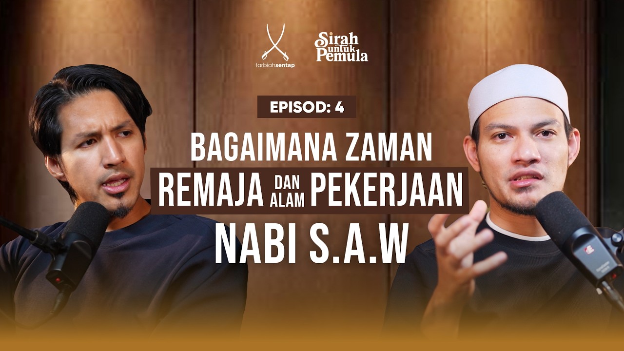 EP 4: (SIRAH UNTUK PEMULA) | Remaja, Pekerjaan & Akhlak Al-Amin - Aiman Roslan & Adnin Roslan