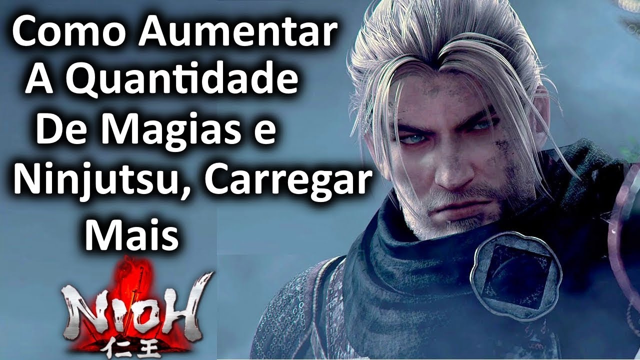 Nioh Dicas: Como Aumentar a Quantidade de Magias e Ninjutsu , Carregar mais