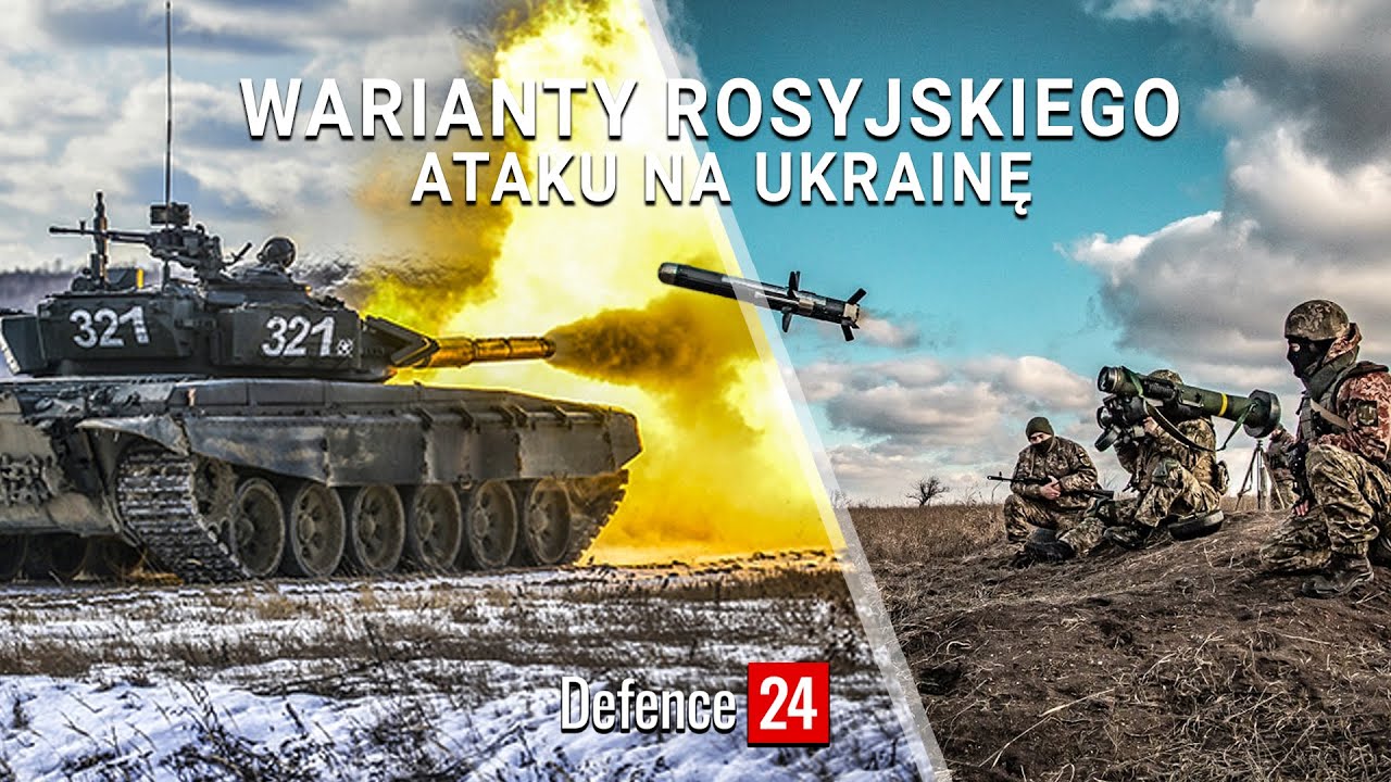 SKANER Defence24: Warianty rosyjskiego ataku na Ukrainę