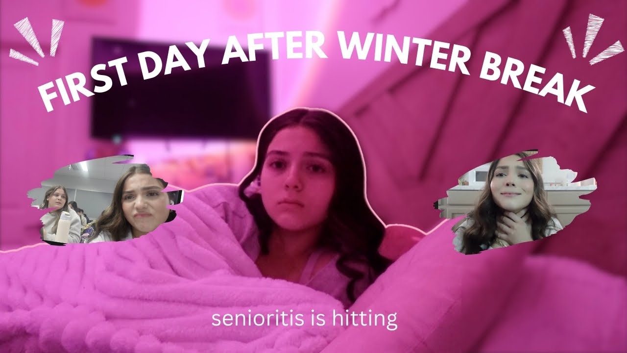 FIRST DAY BACK TO SCHOOL AFTER WINTER BREAK! *senioritis*