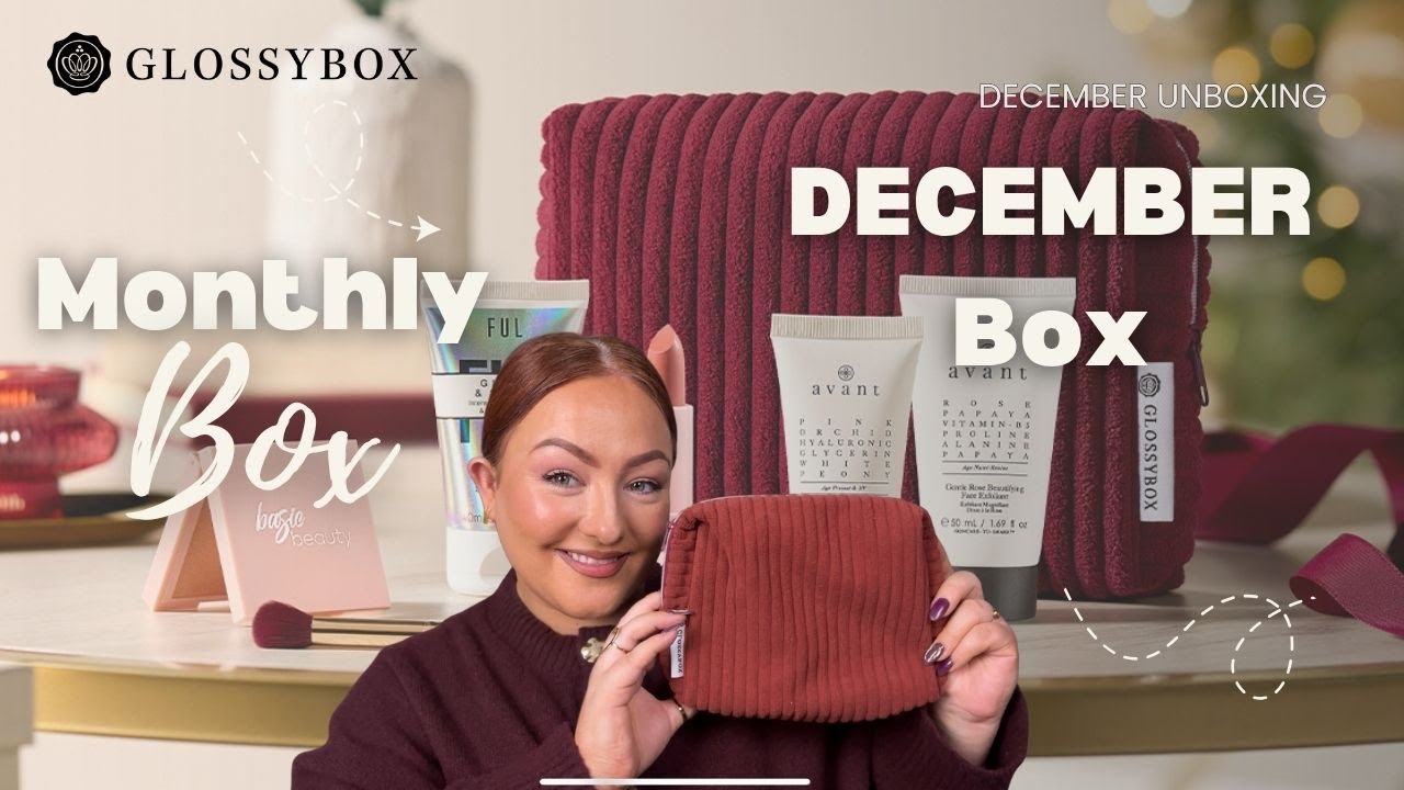 GLOSSYBOX December unboxing ✨