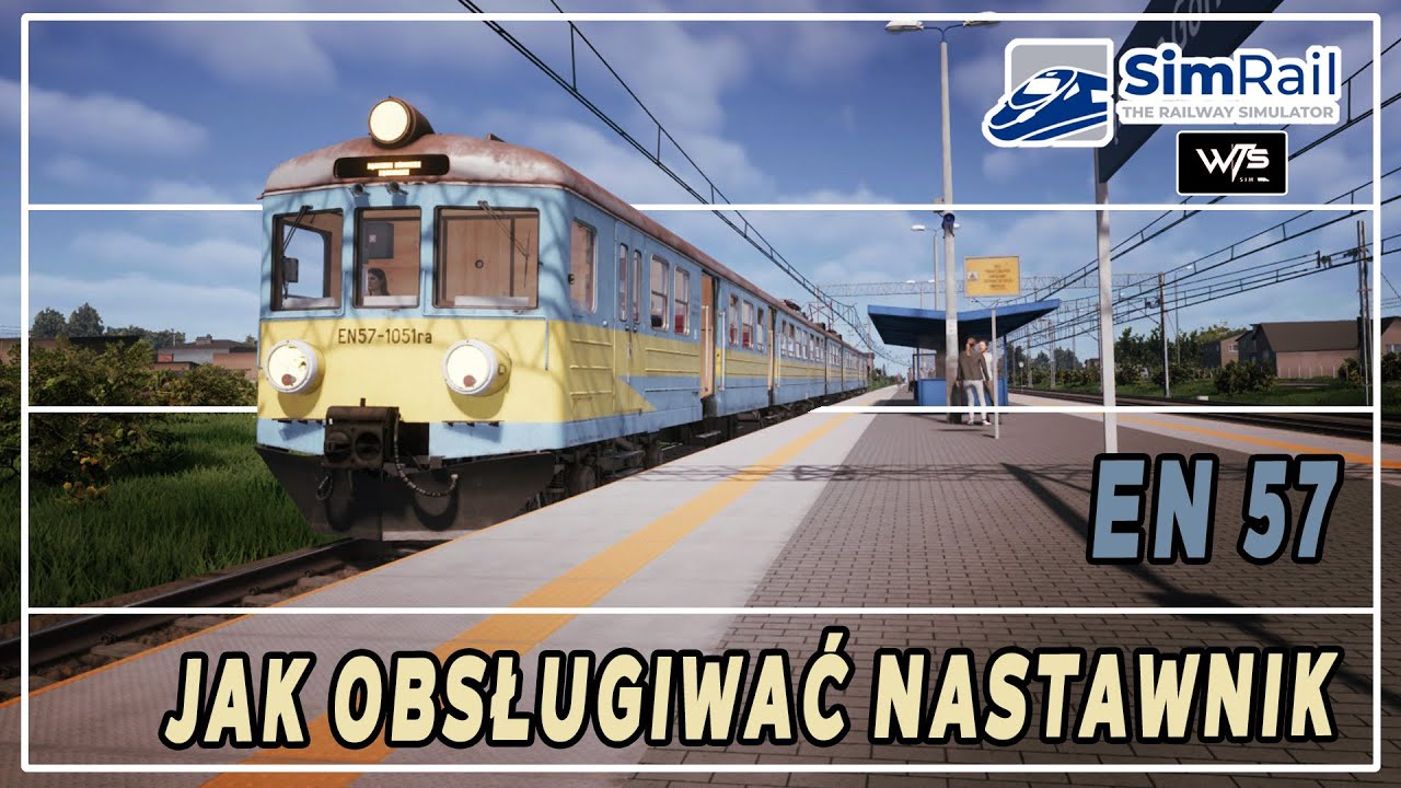 #7 SimRail | EN 57, jak obsługiwać nastawnik