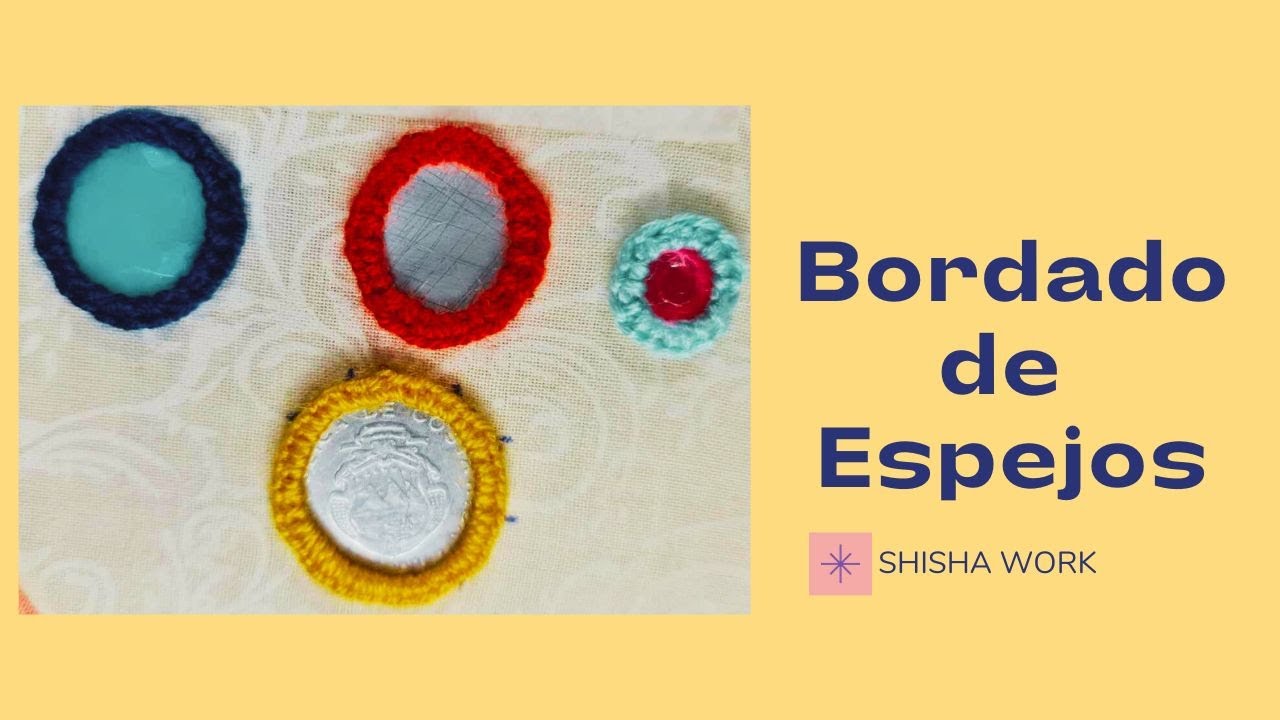 PRINCIPIANTES! Shisha Work, bordado con espejos, cuentas, conchas, lentejuelas, piedras y mucho más.