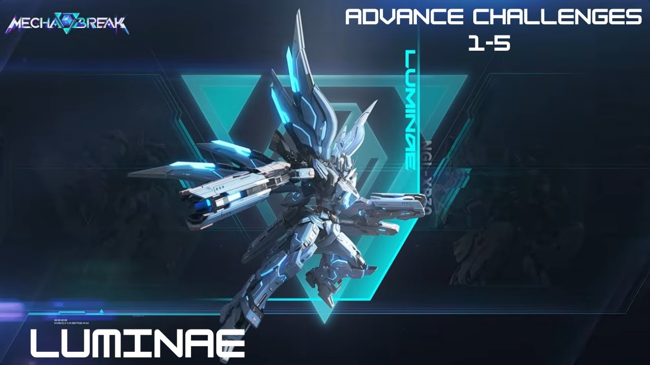 Mecha Break Luminae Advance Challenges 1 5 Guide Fast & optimal