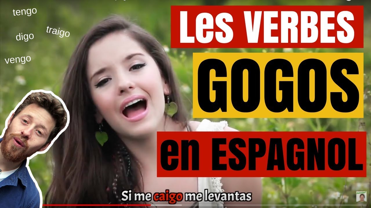 Tu connais les verbes GOGOS en espagnol...? 🤪