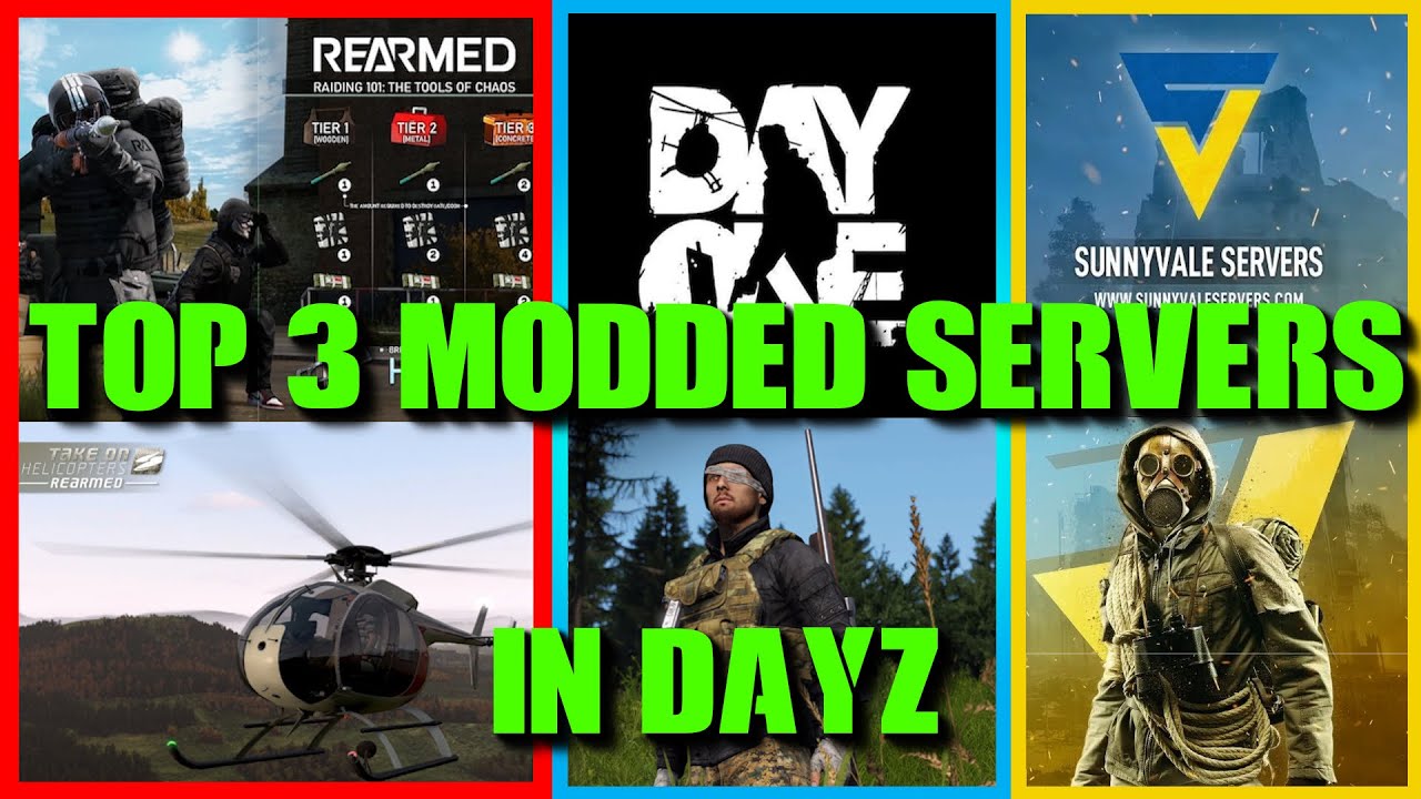 Top 3 Modded Servers In DayZ