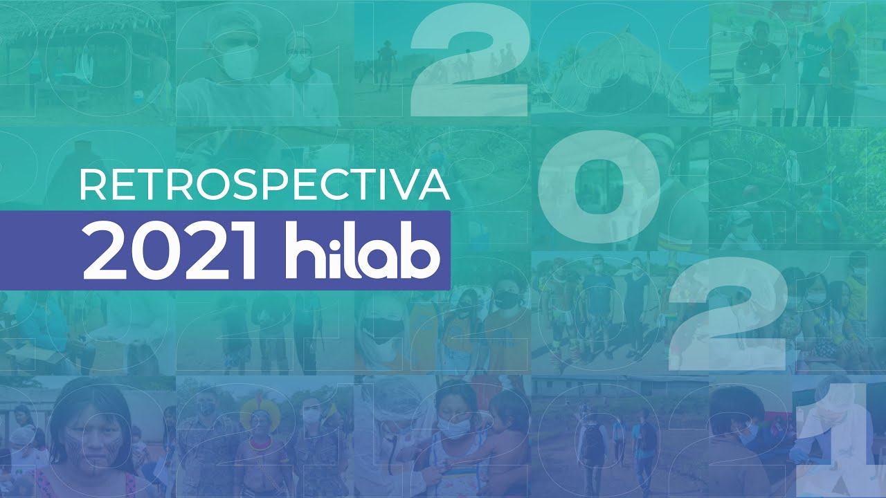 Retrospectiva 2021 - Principais acontecimentos que marcaram a Hilab em 2021 💚