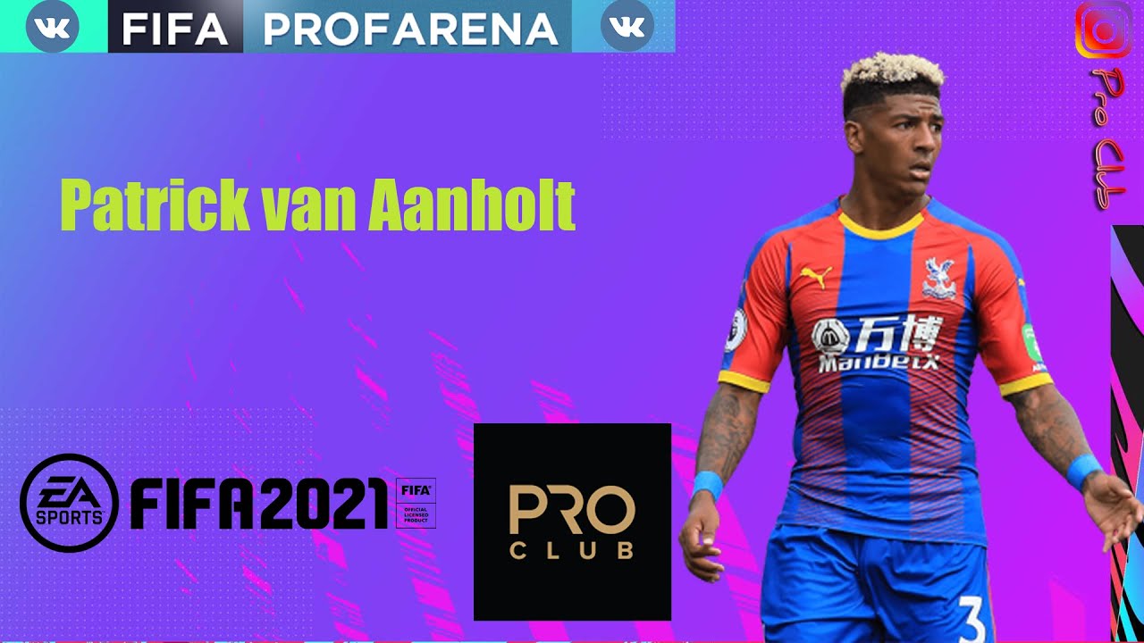 FIFA 21 VIRTUAL PRO LOOKALIKE TUTORIAL Patrick van Aanholt Pro Club