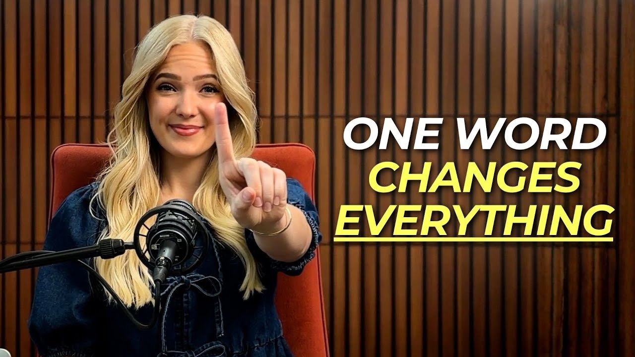 This ONE Word Can Change EVERYTHING | Ep 44