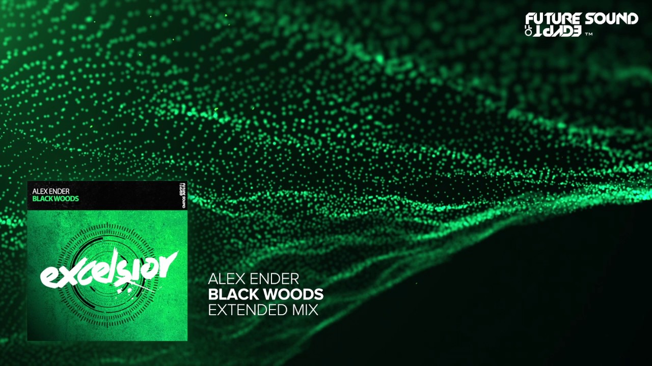 Alex Ender - Black Woods (Extended Mix)