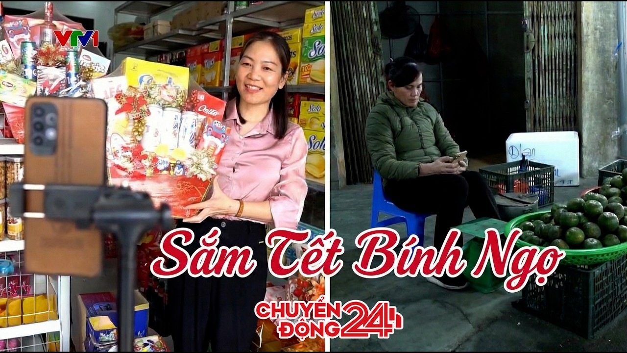 Chuyển động 24h ngày 13/02: Sắm Tết Bính Ngọ: Livestream, siêu thị lên ngôi | VTV24