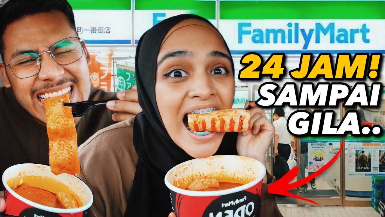 24 JAM makan makanan FAMILY MART!