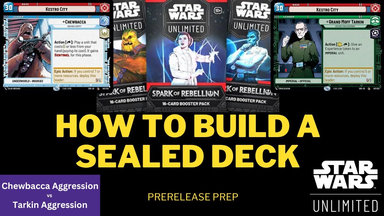 How to build a sealed deck for Star Wars Unlimited Prerelease with Chewbacca vs Tarkin