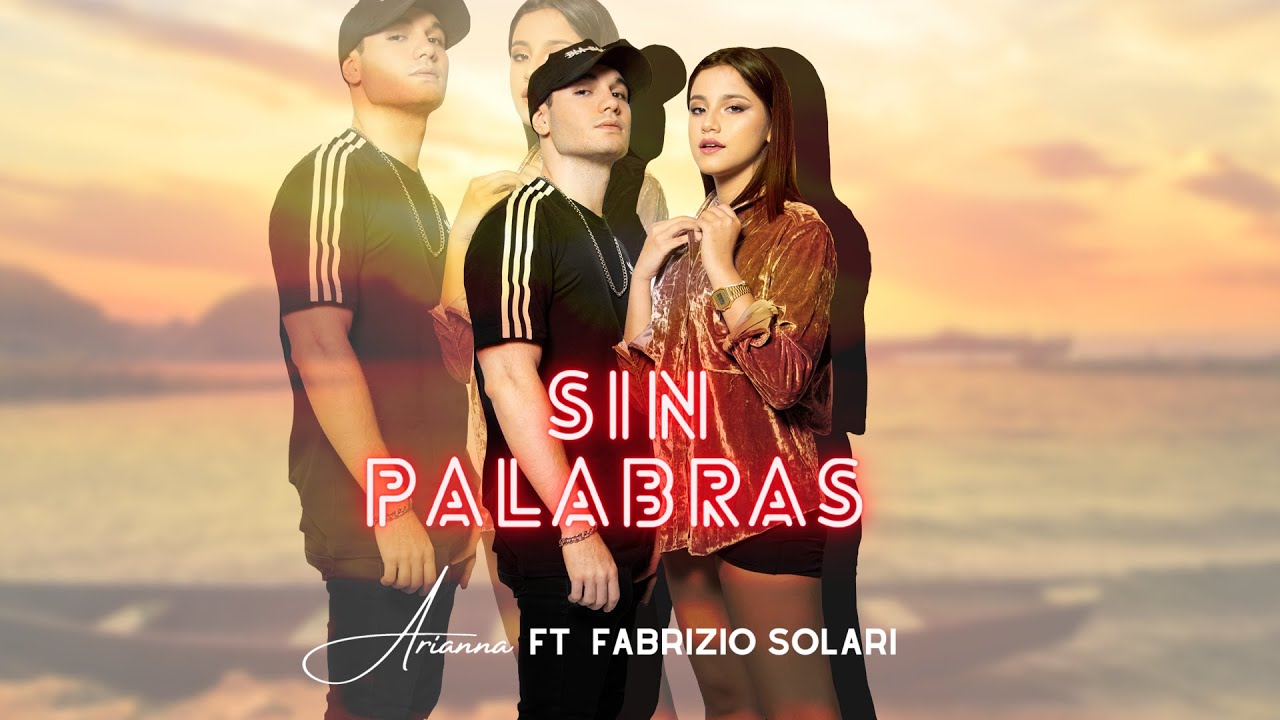 SIN PALABRAS (Official Music Video)  - ARIANNA FT. FABRIZIO SOLARI